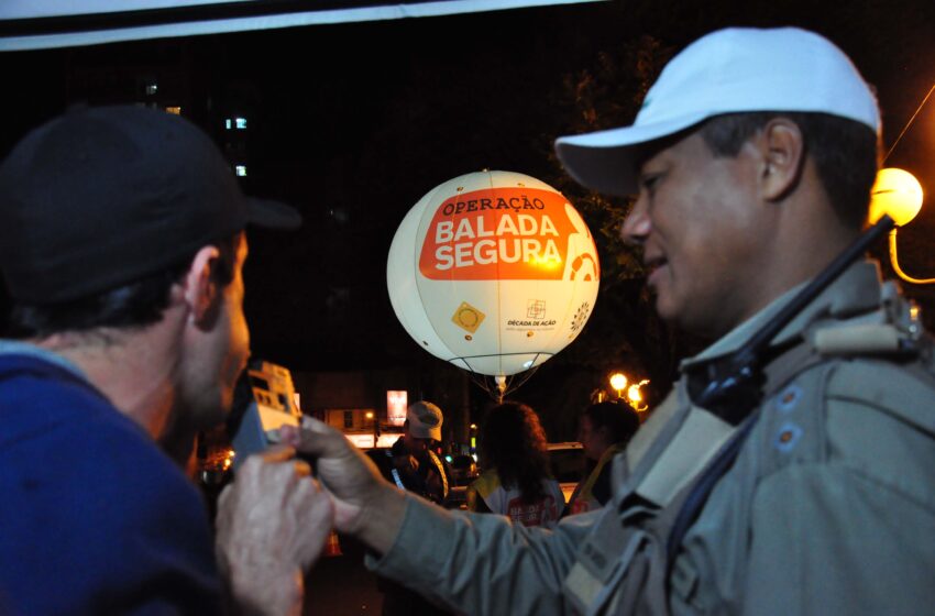 PROJETO BALADA SEGURA ENTRA EM AÇÃO DIA 22