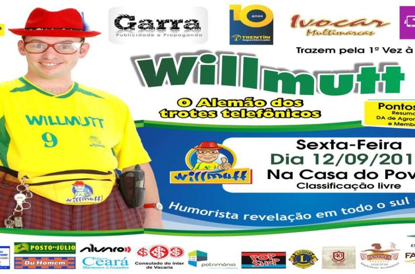 Willmutt, o Alemão dos trotes telefônicos fará show em Vacaria