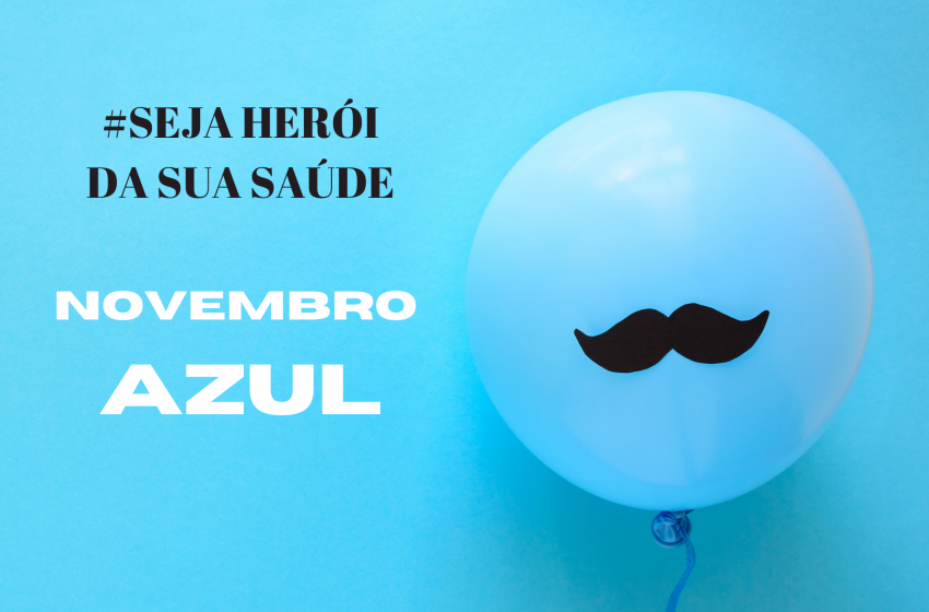 Novembro Azul alerta homens sobre a importância da retomada dos cuidados com a saúde