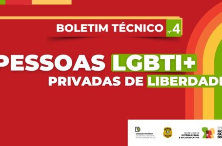 Estado lança boletim técnico com perfil da população LGBTI+ no sistema prisional